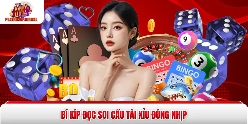 Bí kíp đọc soi cầu tài xỉu đúng nhịp