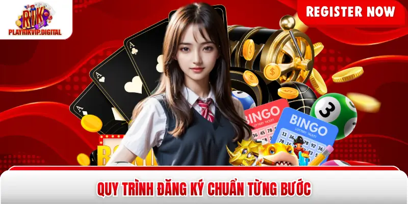 Quy trình đăng ký chuẩn từng bước